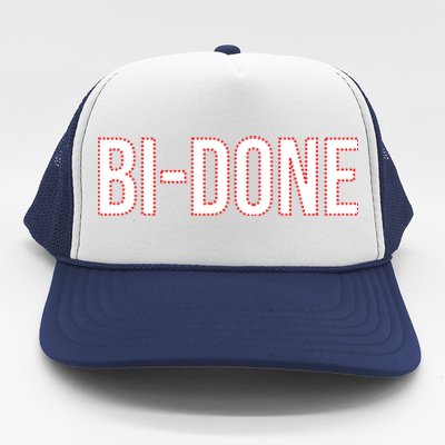 Bi Done Funny Joe Biden Done Trucker Hat