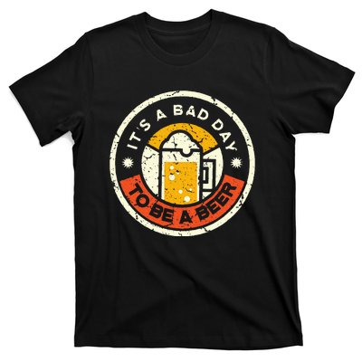 Beer Drinking Funny Its A B.A.D D.A.Y T.O B.E A Beer T-Shirt