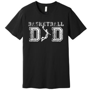 Basketball Dad Fathers Day Gift For Daddy Papa Father Premium T-Shirt