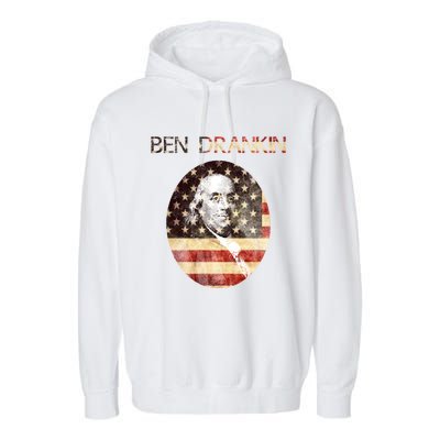 Ben Drankin Funny Gift For Weekend Ing Bbq Gift Garment-Dyed Fleece Hoodie