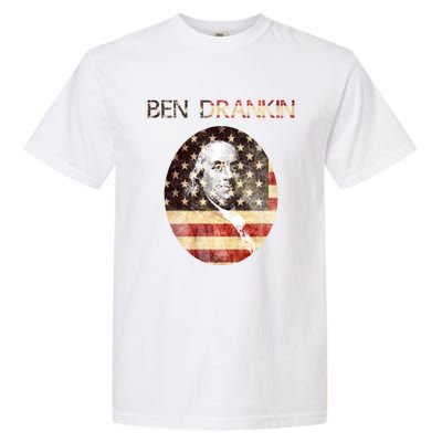 Ben Drankin Funny Gift For Weekend Ing Bbq Gift Garment-Dyed Heavyweight T-Shirt