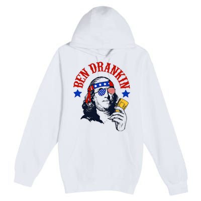 Ben Drankin Funny Fourth Of July 4th Of July Ben Drinking Patry Premium Pullover Hoodie