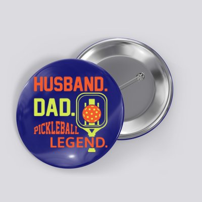 Baseball Dad Fathers Day Husband Dad Pickleball Legend Funny Gift Button