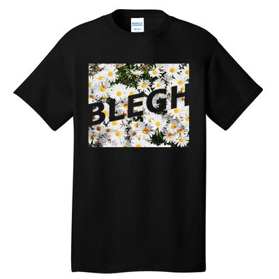 BLEGH Daisy Flower Collection Tall T-Shirt