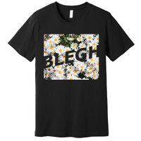 BLEGH Daisy Flower Collection Premium T-Shirt