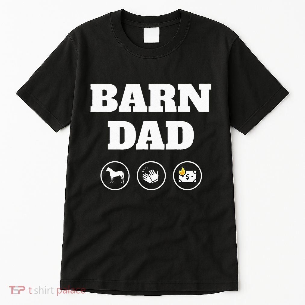 Barn Dad Funny Horse Dad Tall T-Shirt