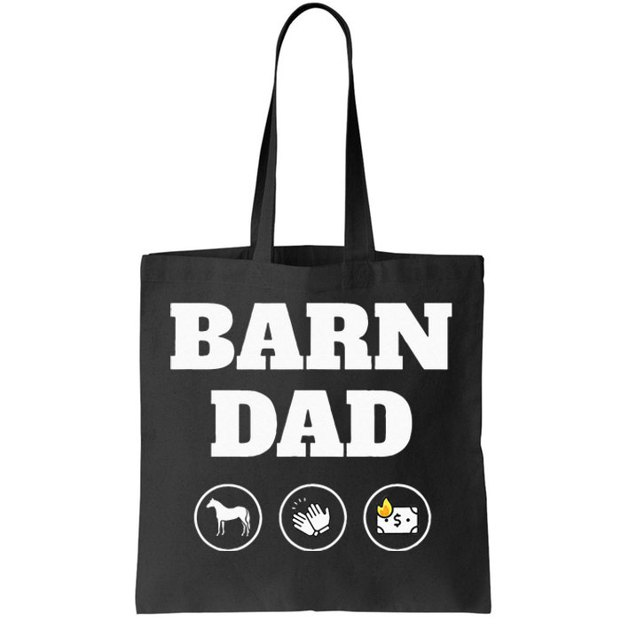 Barn Dad Funny Horse Dad Tote Bag