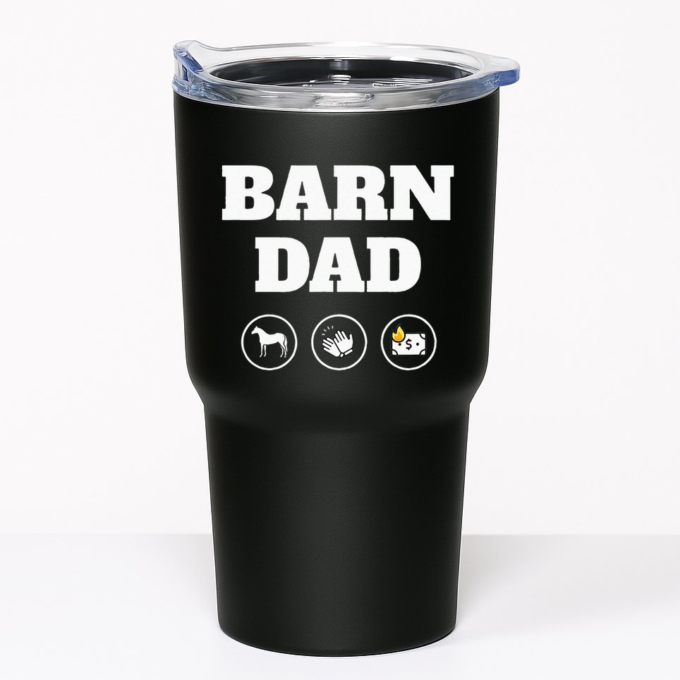 Barn Dad Funny Horse Dad Tumbler