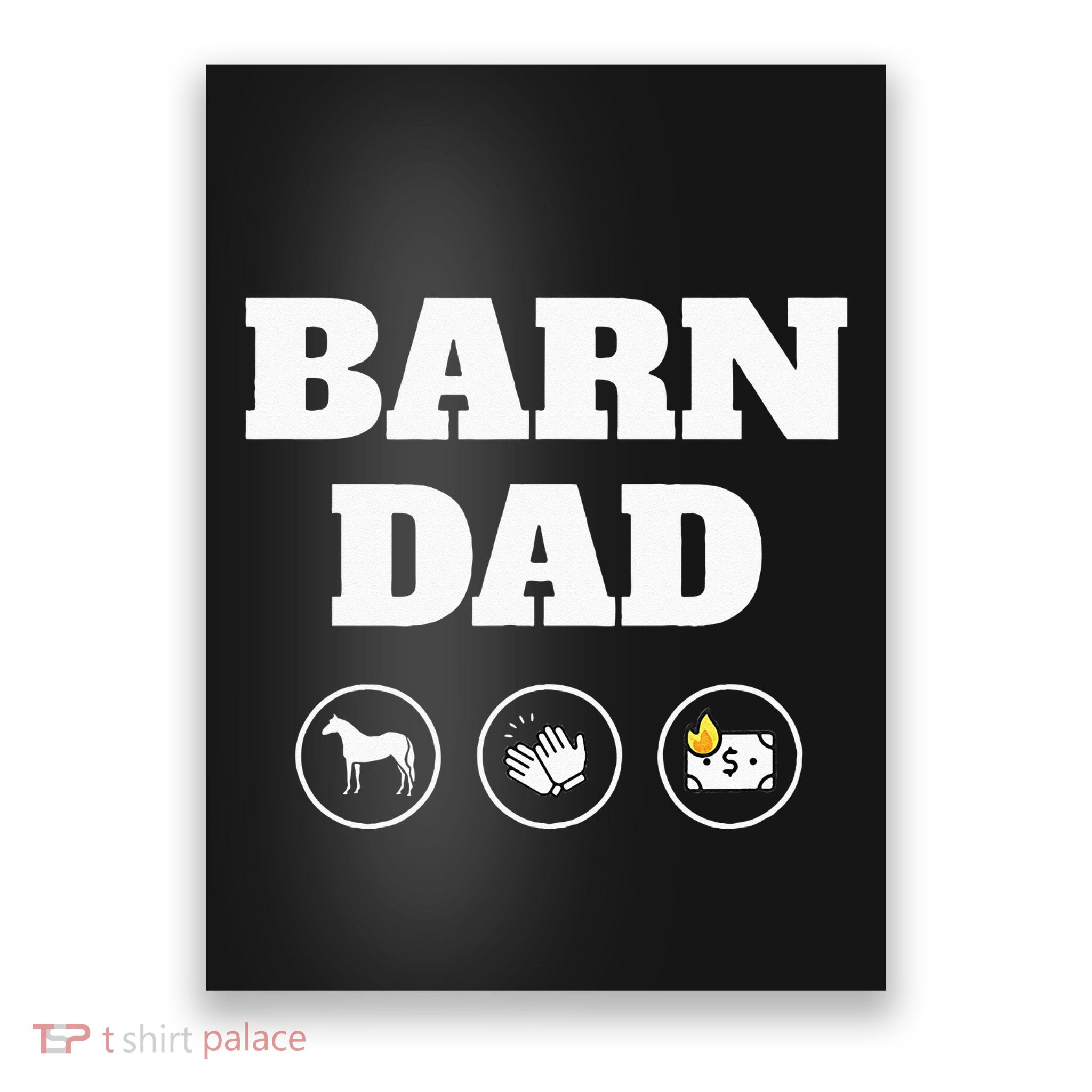 Barn Dad Funny Horse Dad Poster