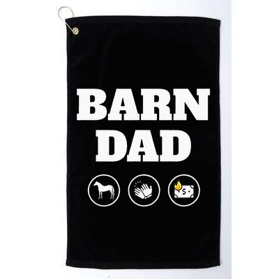 Barn Dad Funny Horse Dad Golf Towel