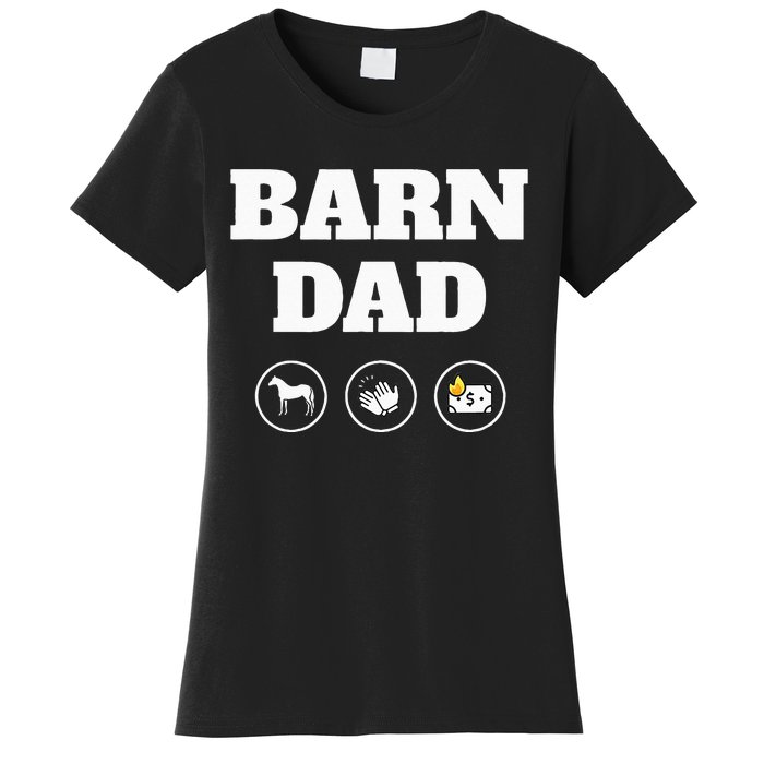 Barn Dad Funny Horse Dad Women's T-Shirt