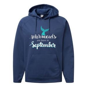 Birthday Daughter Funny Gift Mermaids Are Born In September Gift Performance Fleece Hoodie