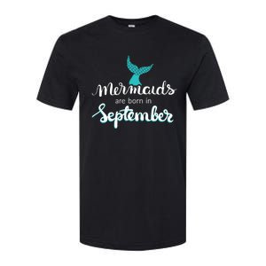 Birthday Daughter Funny Gift Mermaids Are Born In September Gift Softstyle CVC T-Shirt