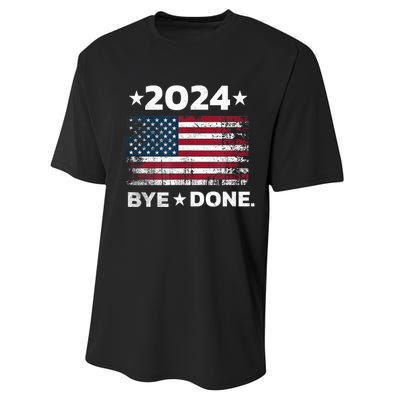 Bye Done Funny Political Election Trump 2024 Performance Sprint T-Shirt