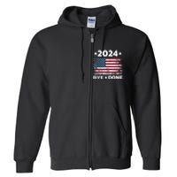 Bye Done Funny Political Election Trump 2024 Full Zip Hoodie