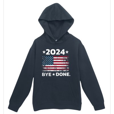 Bye Done Funny Political Election Trump 2024 Urban Pullover Hoodie