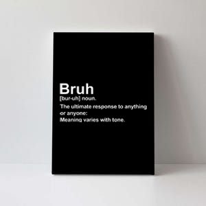 Bruh Definition Funny Cute Matching Team Family Canvas