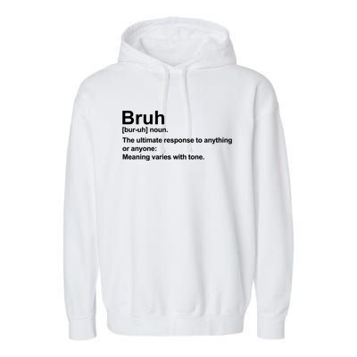 Bruh Definition Funny Cute Matching Team Family Garment-Dyed Fleece Hoodie