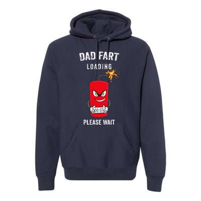 Best Dad Fart Loading Fathers Day Father Farter Joke Gifts Premium Hoodie