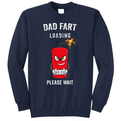 Best Dad Fart Loading Fathers Day Father Farter Joke Gifts Tall Sweatshirt