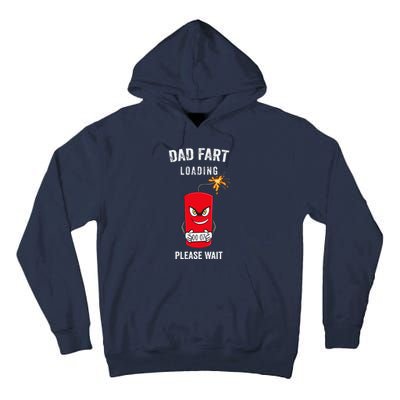 Best Dad Fart Loading Fathers Day Father Farter Joke Gifts Tall Hoodie