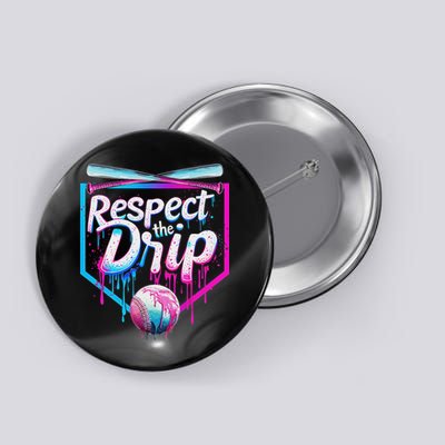 Baseball Drip For Ice Cream Drip Respect The Drip Button