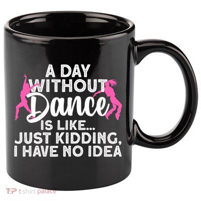 Best Dance For Women Girls Dancer Dancing Dance Lover 11oz C Handle Ceramic Mug