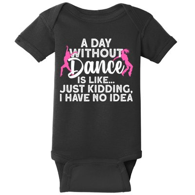 Best Dance For Women Girls Dancer Dancing Dance Lover Baby Bodysuit