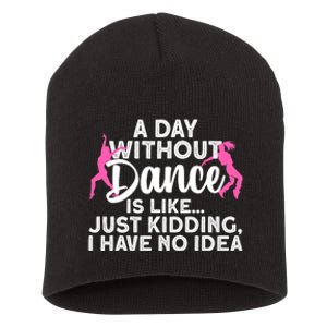 Best Dance For Women Girls Dancer Dancing Dance Lover Short Acrylic Beanie