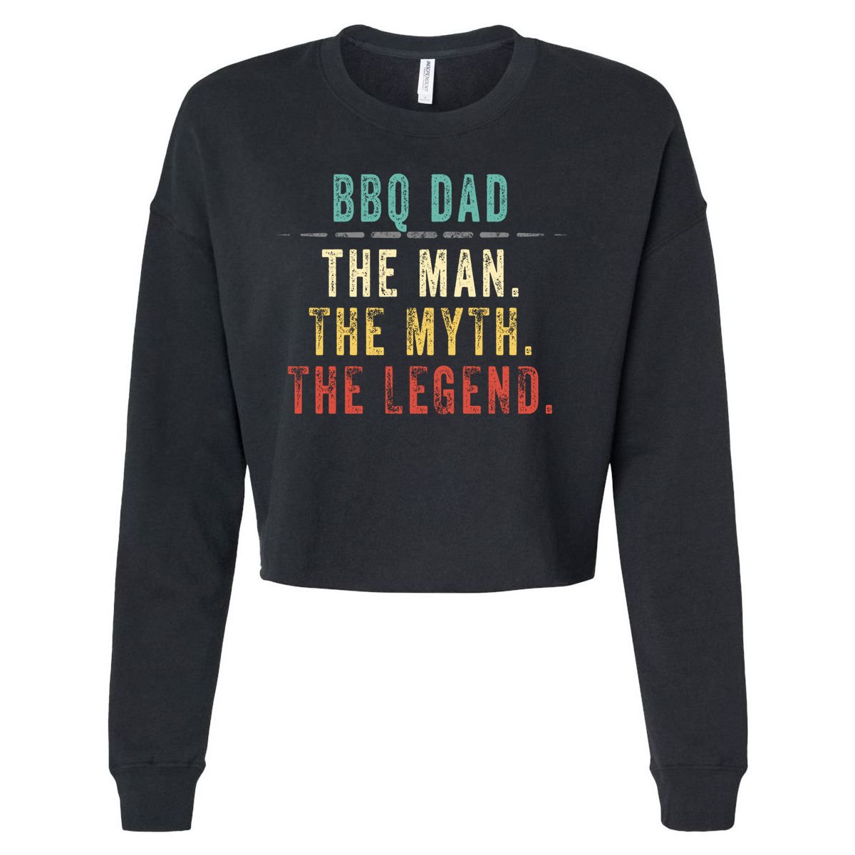 Bbq Dad Fathers Day Gift Bbq Dad Myth Legend Great Gift Cropped Pullover Crew