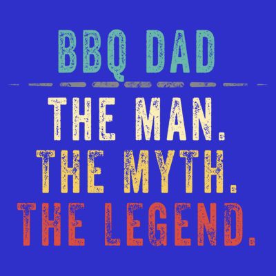Bbq Dad Fathers Day Gift Bbq Dad Myth Legend Great Gift T-Shirt