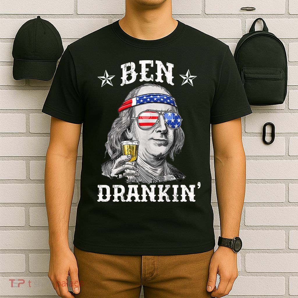 Ben Drankin Funny 4th Of July T-Shirt