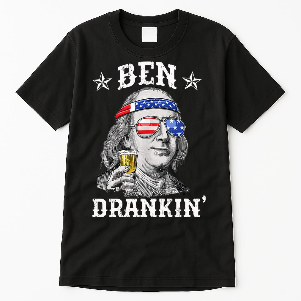 Ben Drankin Funny 4th Of July Tall T-Shirt