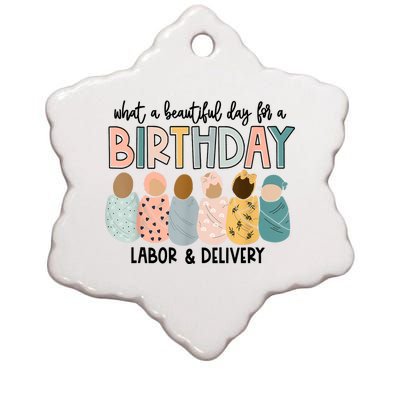 Beautiful Day For A Birthday Labor And Delivery Nurse Ceramic Star Ornament