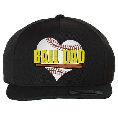 Ball Dad Fathers Day Softball Baseball Dad Baseball Lovers Gift Wool Snapback Cap