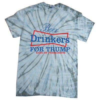 Beer Drinkers For Trump King Of Presidents Tie-Dye T-Shirt