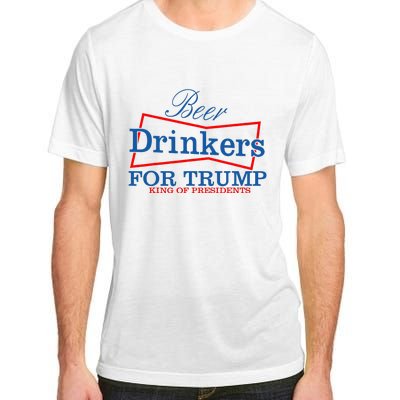 Beer Drinkers For Trump King Of Presidents Adult ChromaSoft Performance T-Shirt