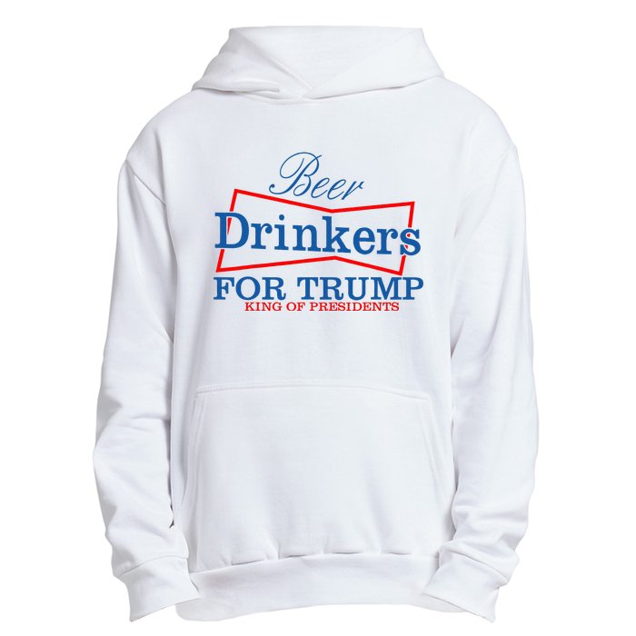 Beer Drinkers For Trump King Of Presidents Urban Pullover Hoodie