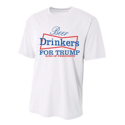 Beer Drinkers For Trump King Of Presidents Performance Sprint T-Shirt