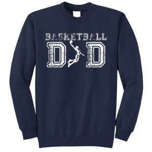 Basketball Dad Fathers Day Gift For Daddy Papa Father Tall Sweatshirt