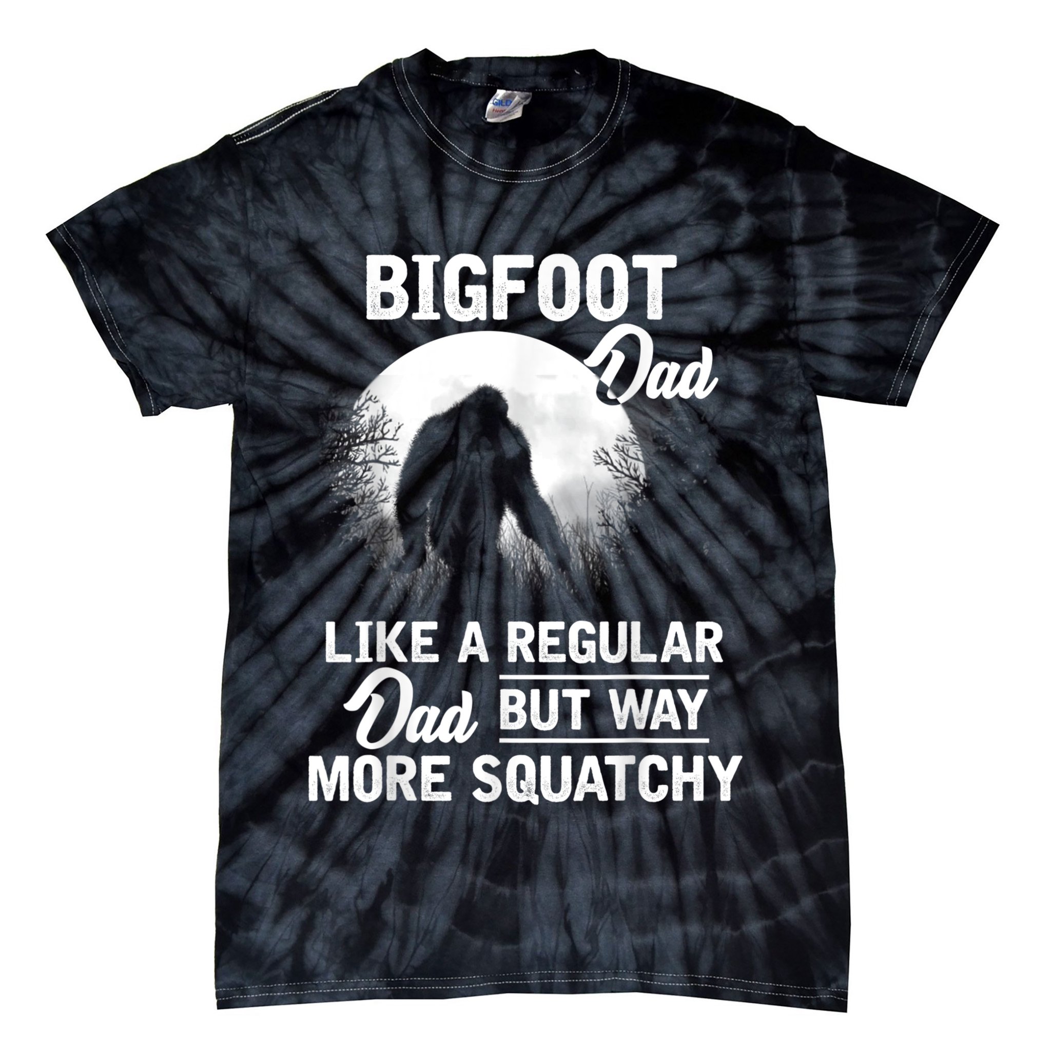 Bigfoot Dad Funny Sasquatch Bigfoot Fathers Day Tie-Dye T-Shirt