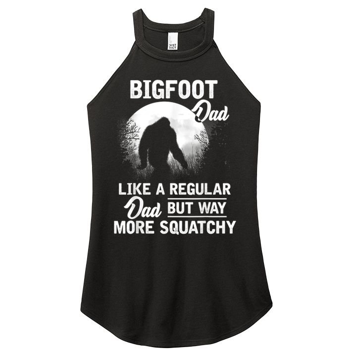 Bigfoot Dad Funny Sasquatch Bigfoot Fathers Day Women's Perfect Tri Rocker Tank