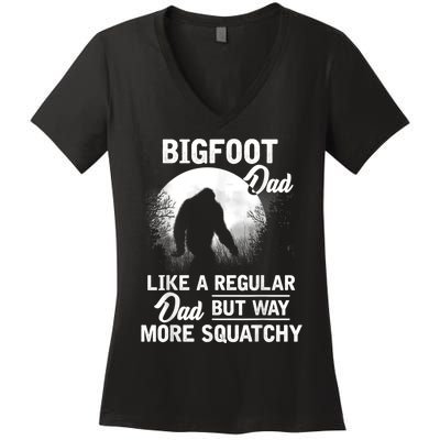 Bigfoot Dad Funny Sasquatch Bigfoot Fathers Day Women's V-Neck T-Shirt