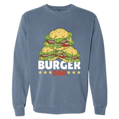 Burger Dad For Fast Food For Father's Day Gift Garment-Dyed Sweatshirt