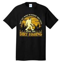 Bigfoot Dirt Fishing Metal Detecting Funny Metal Detecto Tall T-Shirt