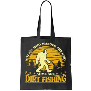 Bigfoot Dirt Fishing Metal Detecting Funny Metal Detecto Tote Bag