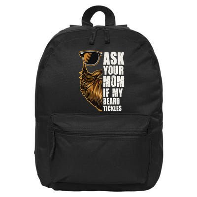 Bearded Dad Father’S Day Ask Your Mom If My Beard Tickles 16 in Basic Backpack
