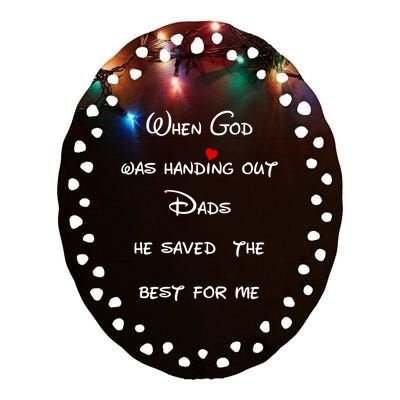 Best Dad Father Figure Worlds Greatest Father God Gift Ceramic Oval Ornament