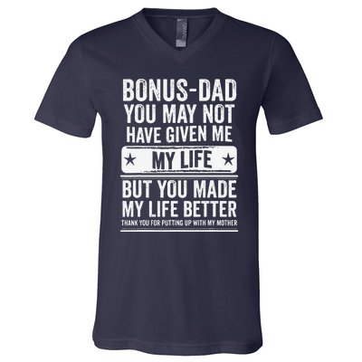 Bonus Dad Fathers Day Make My Life Better Thanks V-Neck T-Shirt