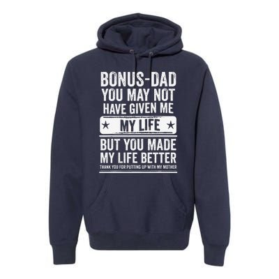 Bonus Dad Fathers Day Make My Life Better Thanks Premium Hoodie